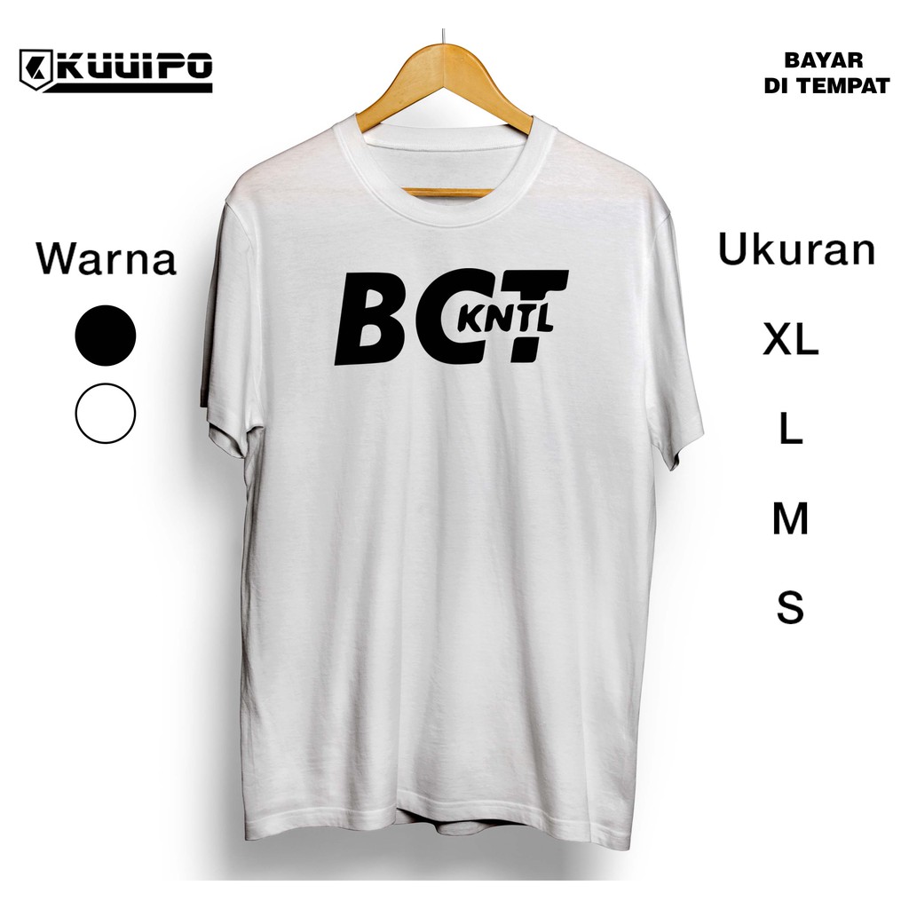 Kaos Distro Cowok Cewek BCT KNTL