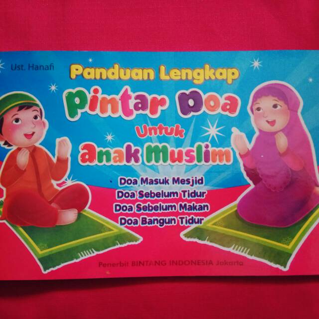 Buku Anak Panduan Lengkap Pintar Doa Untuk Anak Muslim