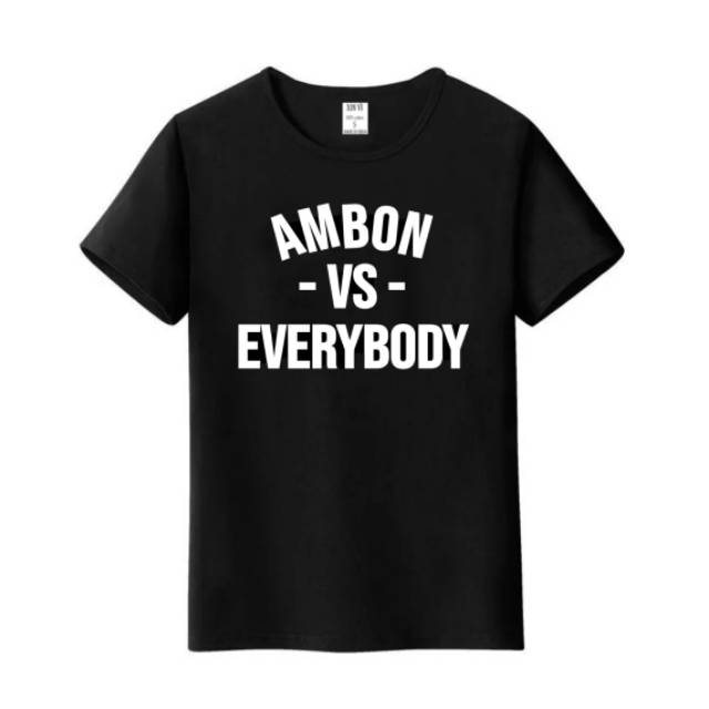 Kaos AMBON VS EVERYBODY | Kaos Distro | Kaos Pendek | Kaos Murah | Kaos Pria | Kaos Wanita | Kaos