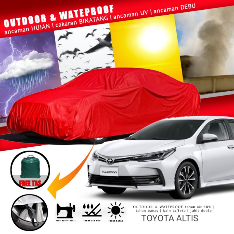 Cover Sarung Penutup Mobil Toyota Altis New Waterproof Anti Air Berkualitas Anti Panas Tahun 2001 2002 2003 2004 2005 2006 2007 2008 2009 2010 2011 2012 2013 2014 2015 2016 2017 2018 2019 2020 2021 2022