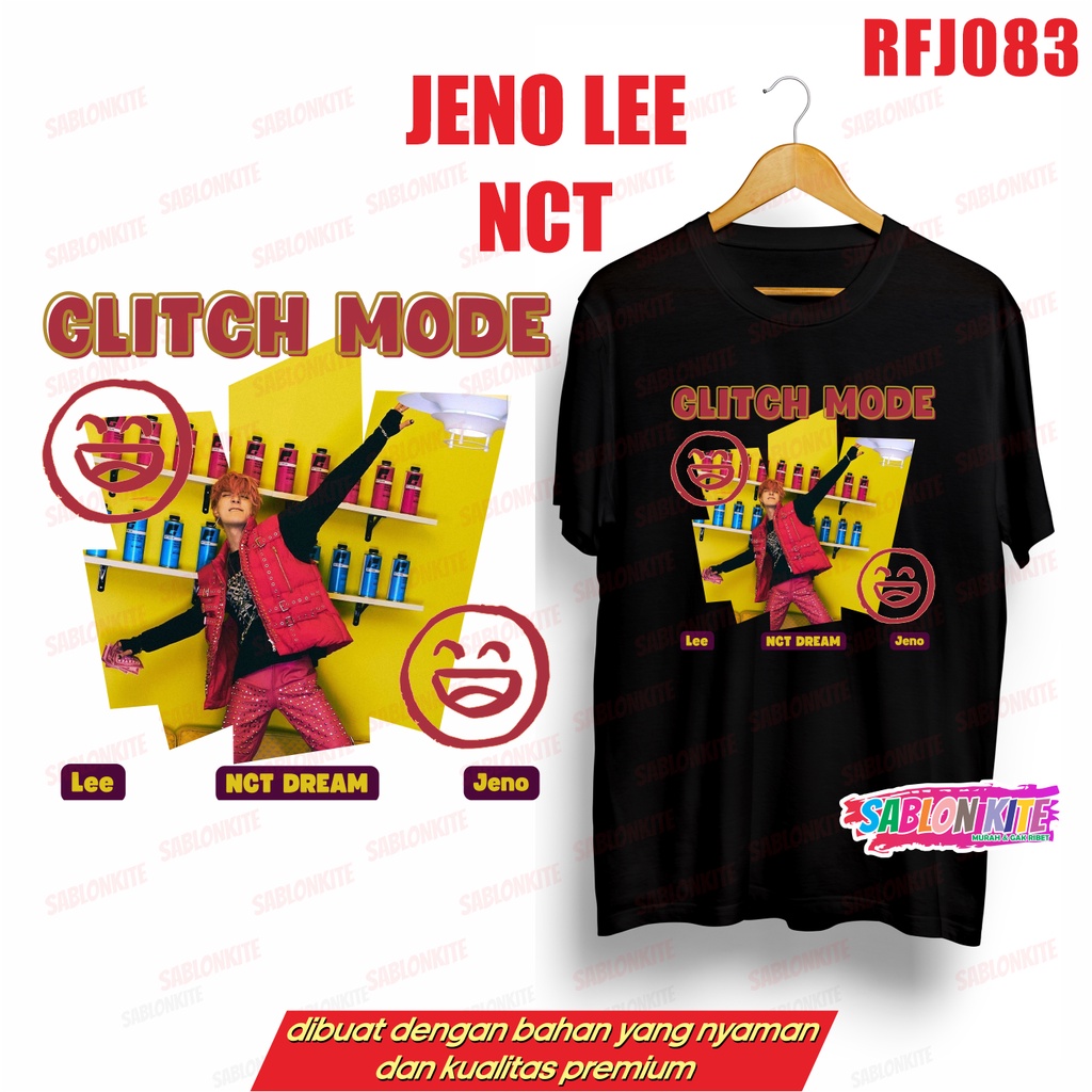 MURAH!!! KAOS NCT DREAM GLITCH MODE HAECHAN TEN MARK JAEMIN JISUNG JENO JOHNNY RFJ083