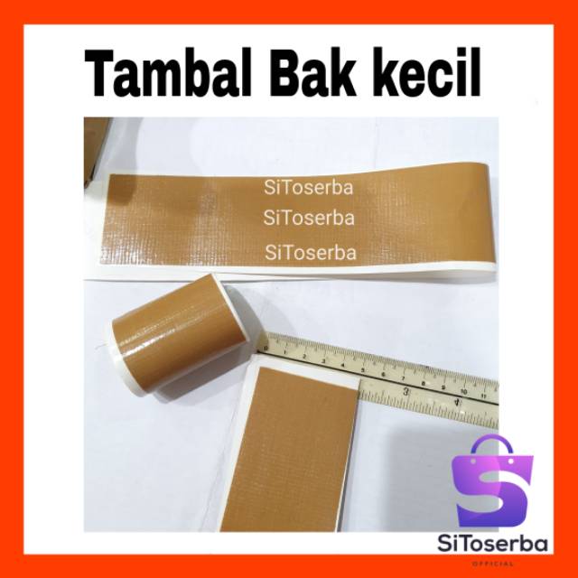 TAMBAL BAK - TAMBAL PLASTIK - TAMBAL TALANG - TAMBAL TERPAL - FLEX TAPE - ROL TAPE