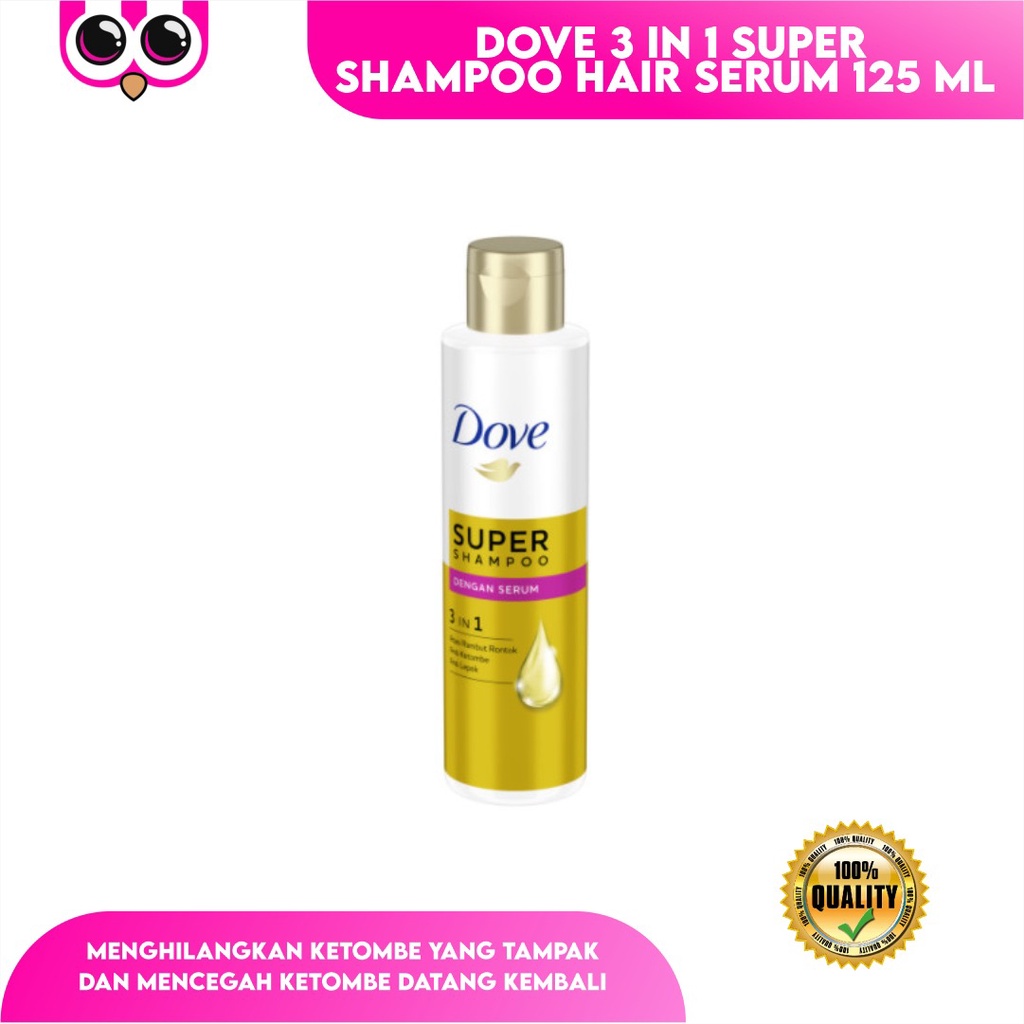 Jual [ 3 IN 1 ] DOVE 3 IN 1 SUPER SHAMPOO HAIR SERUM 125 ML / SERUM