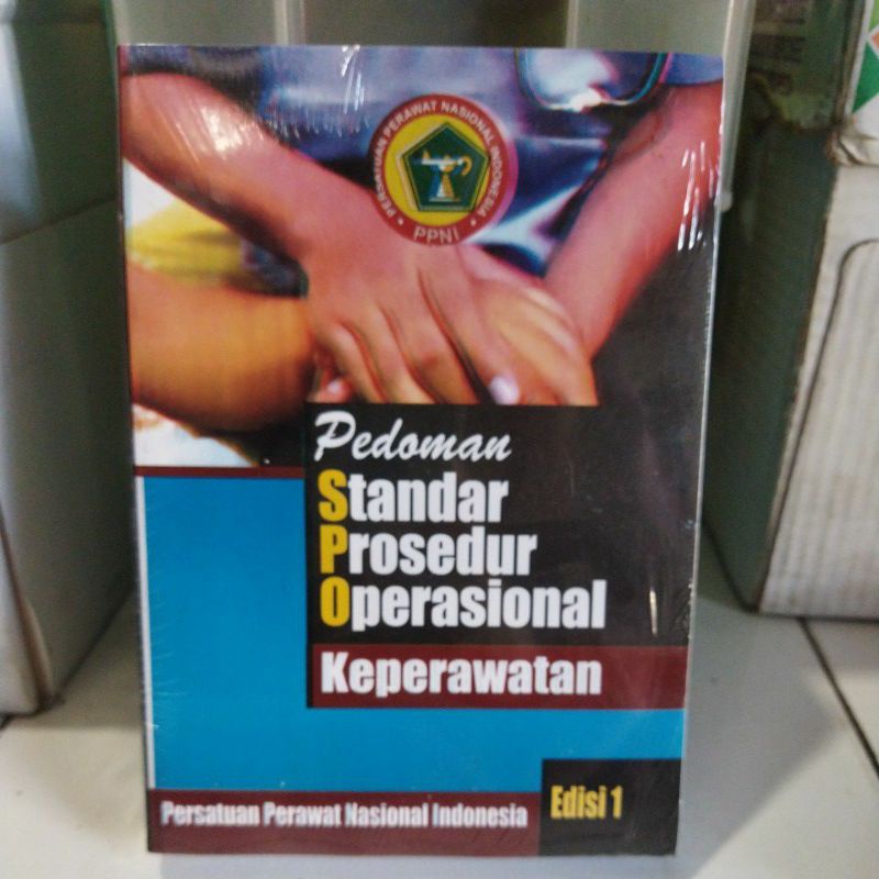 

PEDOMAN STANDAR PROSEDUR KEPERAWATAN Edisi 1