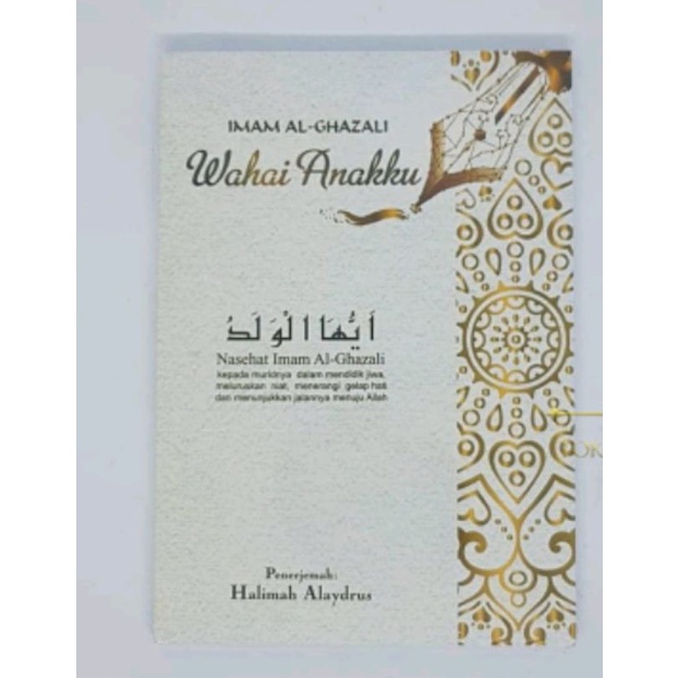 

wahai anakku-ayyuhal walad halmah alaydrus
