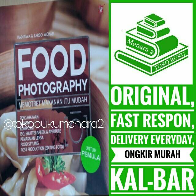 

food photography memotret makanan itu mudah