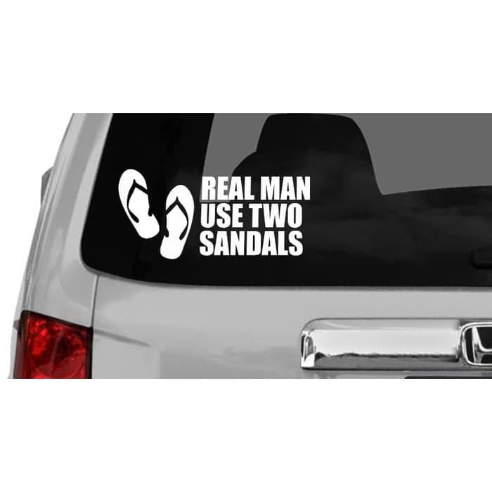 Sticker Cutting Kaca Mobil REAL MAN USE TWO PEDAL 2 (Sandal) LUCU By ADN