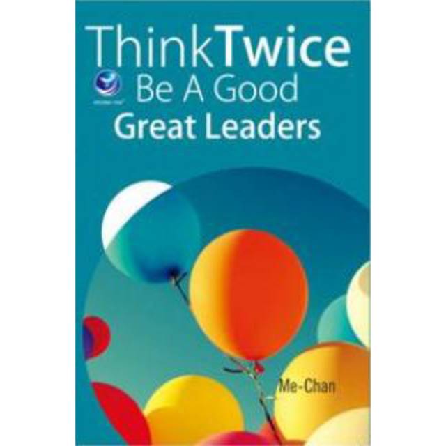 "BUKU ORI" Think Twice Be A Good Grat Leaders