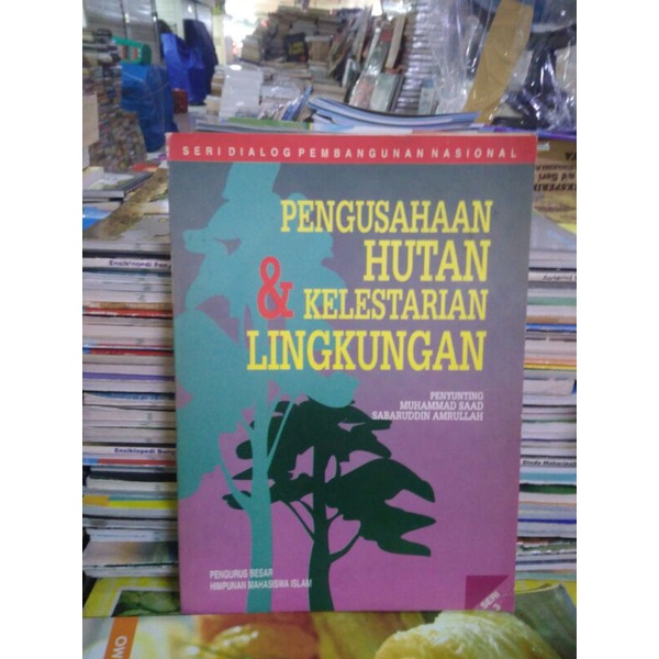 Pengusahaan hutan & kelestarian lingkungan