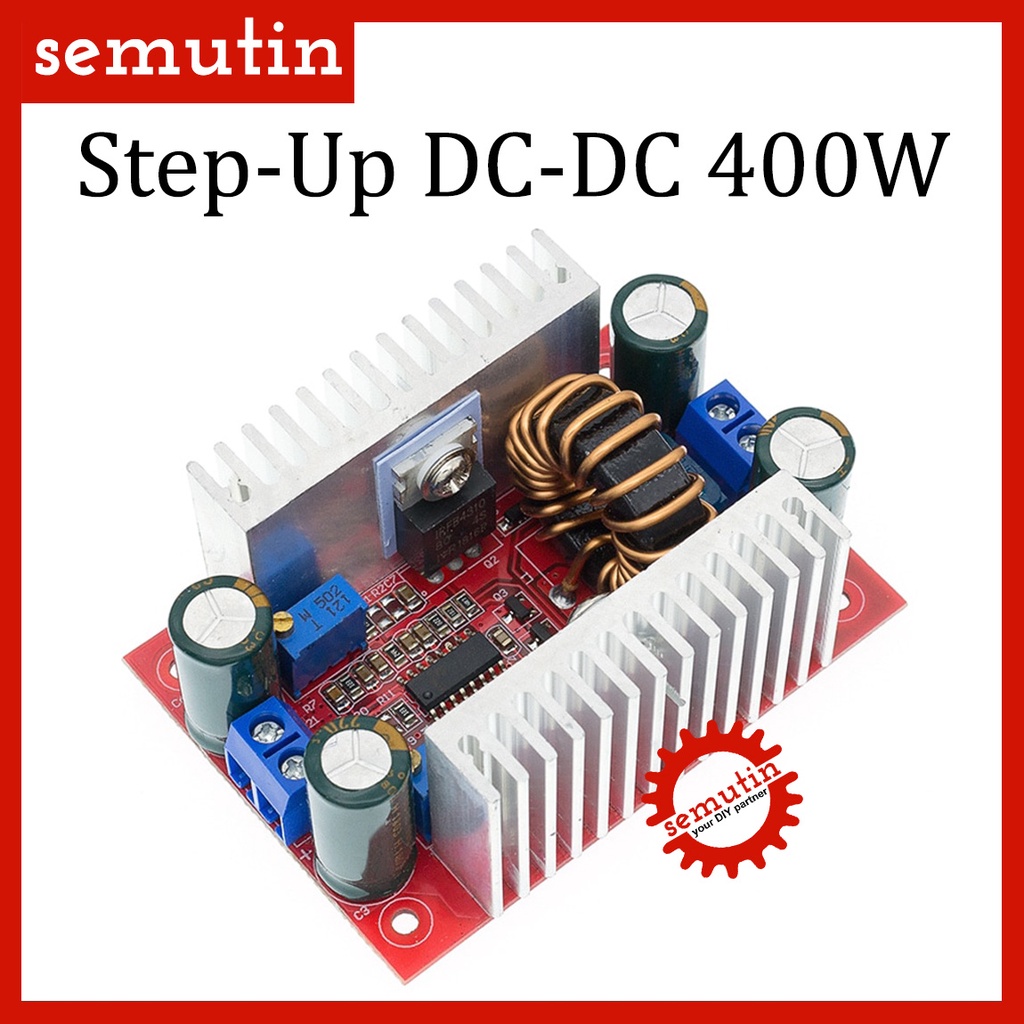 LAKU Step-Up Boost DC-DC 400W / Module Converter Pengganti Constant Current Power Supply / LED