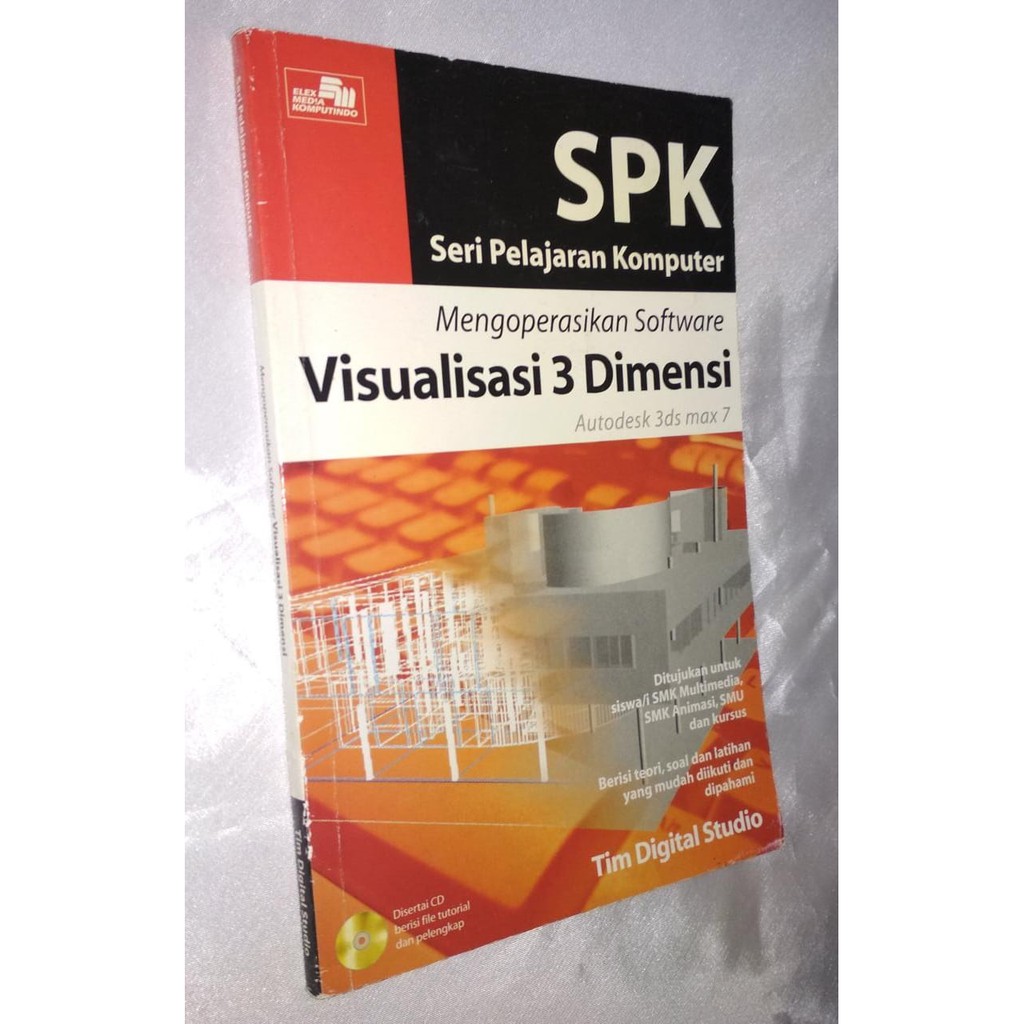 ORIGINAL Buku SPK MENGOPERASIKAN SOFTWARE VISUALISASI 3 DIMENSI AUTODESK 3ds max7