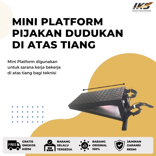 Mini Platform untuk pijakan dudukan di atas tiang