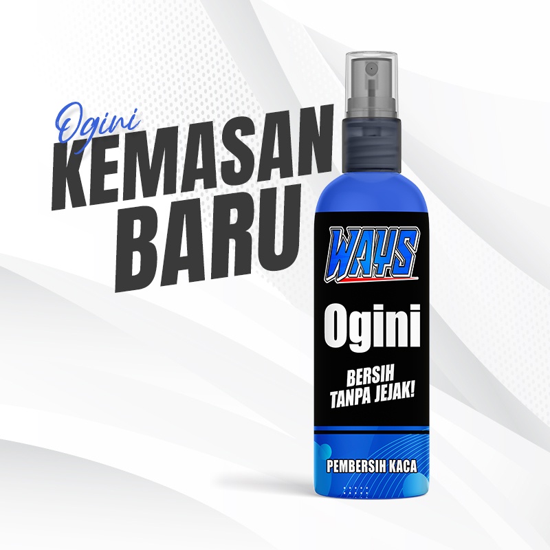 WAYS Ogini Pembersih Kaca Mobil Furniture Rumah Cermin Jendela Kulkas Kompor Glass Cleaner - 100ml