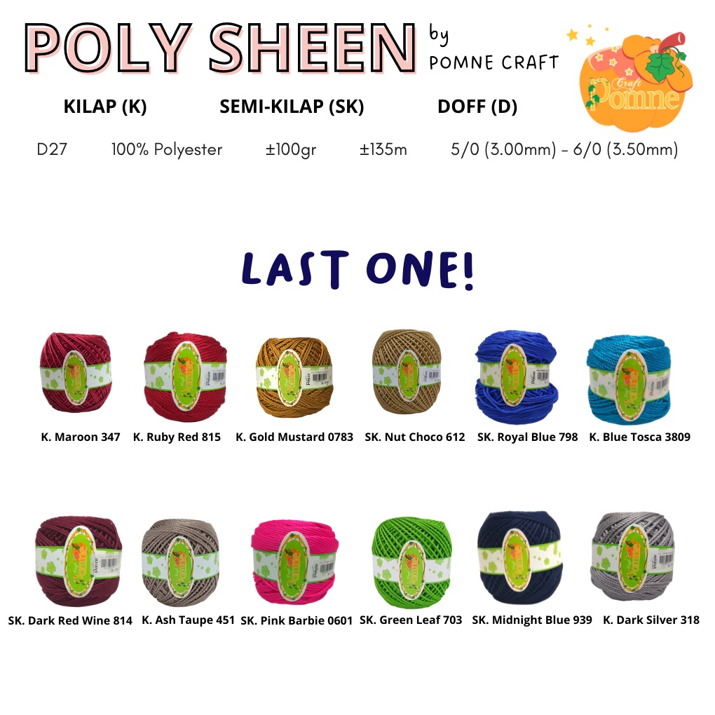 (PART 4) POLY SHEEN by Pomne Craft - PREMIUM Benang Rajut Polyester Poli Poly Kilap Poliester Yarn Benang Poly / Benang Rajut Poly Sheen (Poly Kilap) / Benang Polyester / Benang Poliester