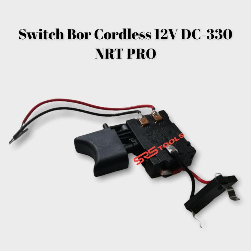 NRT PRO Switch Bor Cordless DC 12 Volt - Saklar Bor Baterai 12V