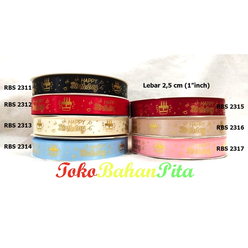 

[1 METER] PITA SATIN MOTIF HAPPY BIRTHDAY RBS 2311,2312,2313,2314,2315,2316,2317 | PITA ULANG TAHUN | PITA IMPORT | TOKO BAHAN PITA