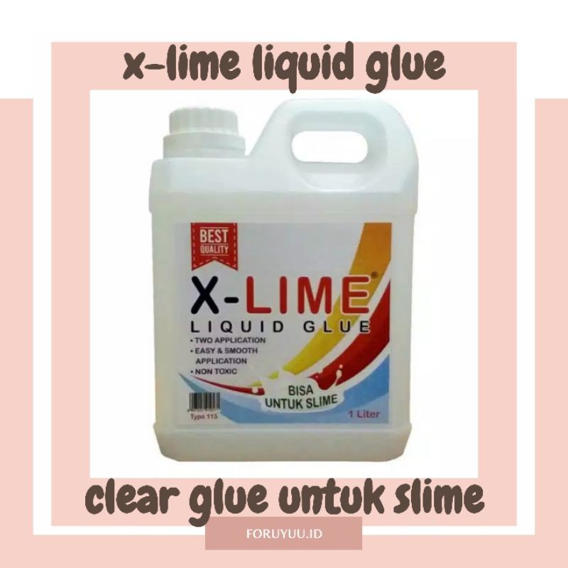 X-LIME LIQUID GLUE CLEAR GLUE SLIME XLIME UNTUK SLIME