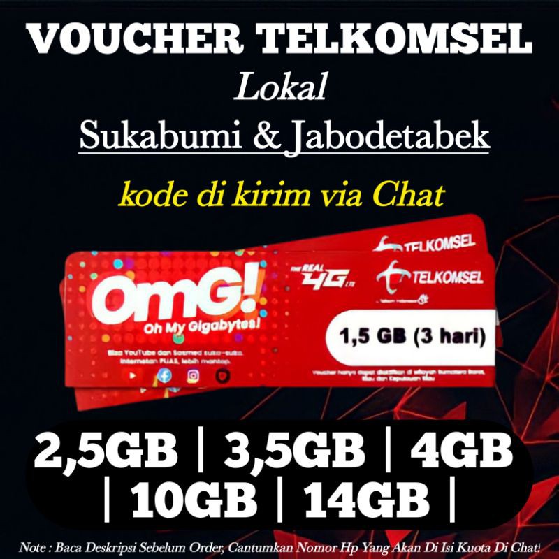VOUCHER TELKOMSEL LOKAL SUKABUMI & JABODETABEK 2,5GB 3,5GB 4GB  Kode Di Kirim Via CHAT