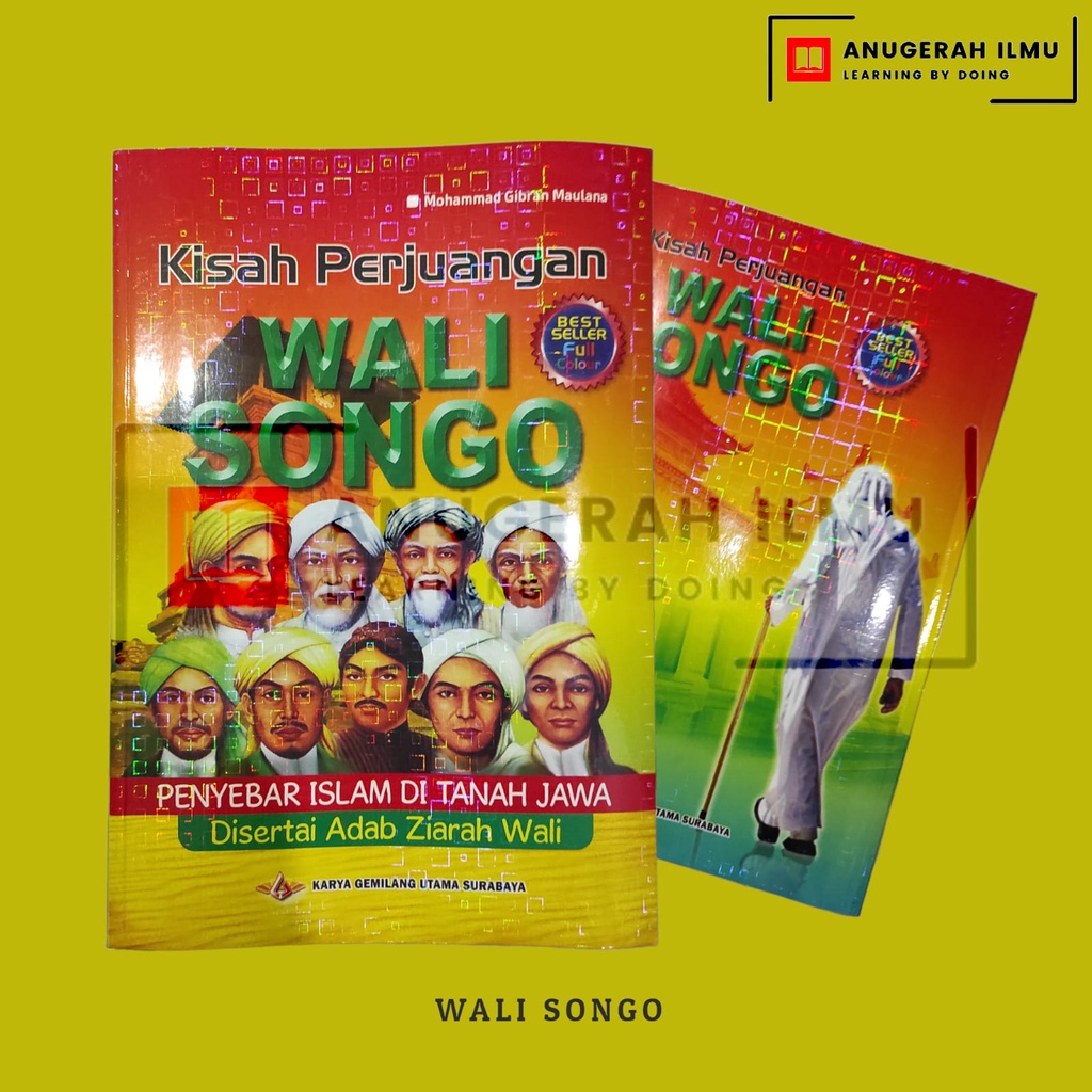 Wali Songo / Sanga / Sembilan / Kisah Perjuangan / Ziarah / Bergambar / Warna / ANUGERAH ILMU