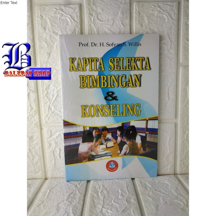 

Buku ORIGINAL KAPITA SELEKTA BIMBINGAN DAN KONSELING. ALFABETA ORIGINAL