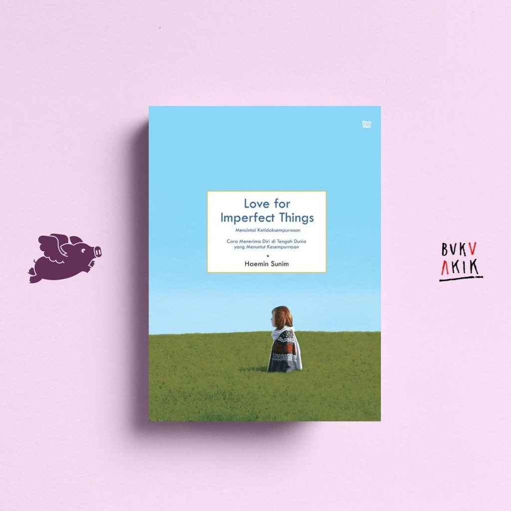 Love for Imperfect Things - Haemin Sunim