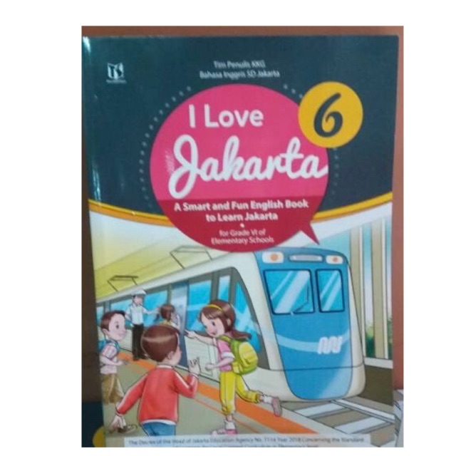 I love jakarta kelas 6 SD/MI K13 Revisi-Tiga Serangkai