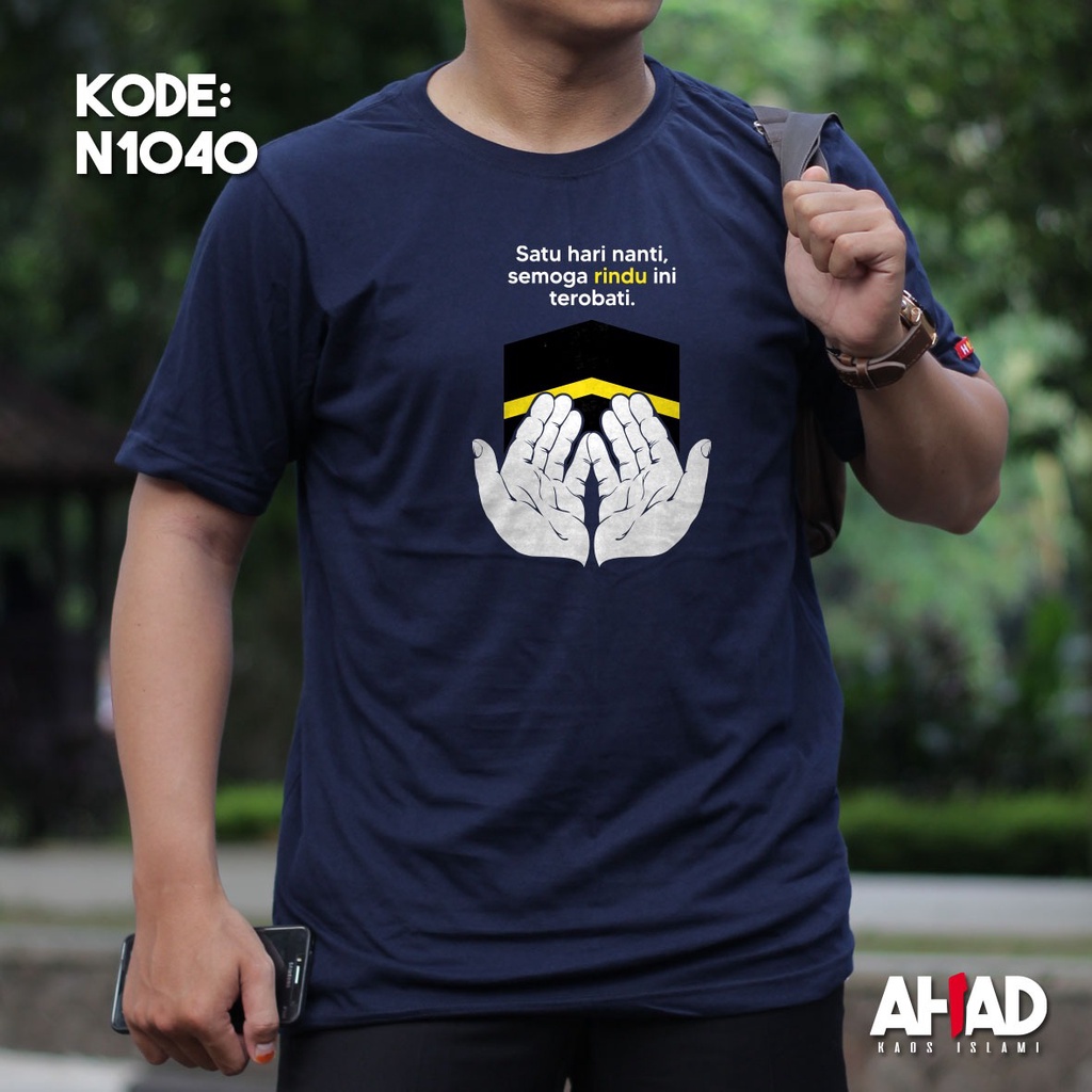 Kaos Islami Ahad - Satu hari nanti semoga rindu ini terobati N1040