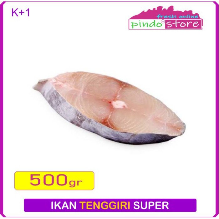 

IKAN TENGGIRI SUPER SEGAR TANPA KEPALA 500 GRAM