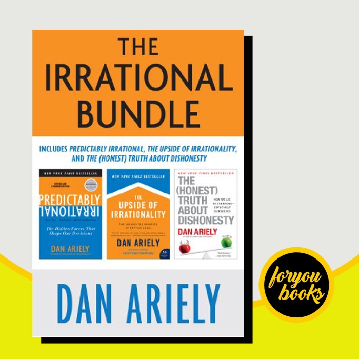 The Irrational Bundle: Predictably Irrational, The Upside of Irrationa