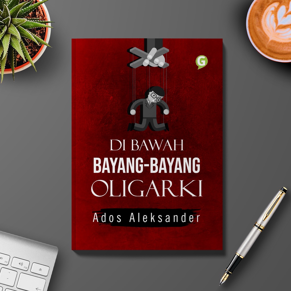 Jual Buku Di Bawah Bayang Bayang Oligarki Guepedia Shopee Indonesia 