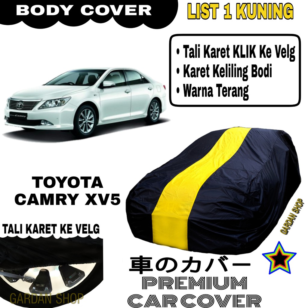 Body Cover TOYOTA CAMRY XV5 List Single KUNING Sarung Mobil Penutup Camry PREMIUM