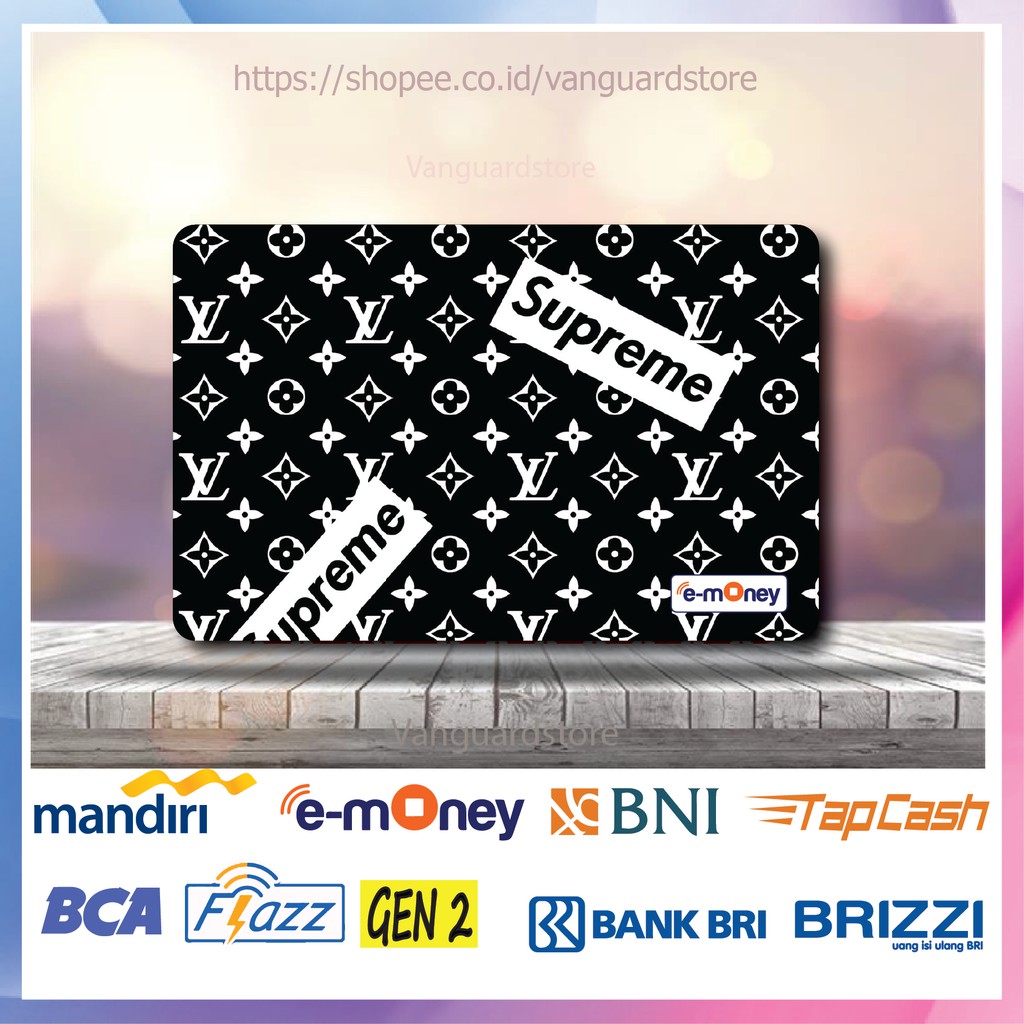 KARTU E MONEY E TOLL SUPREME DAN LV BRAND KUMPULAN 4 EMONEY MANDIRI FLAZZ BCA BNI TAPCASH BRIZZI