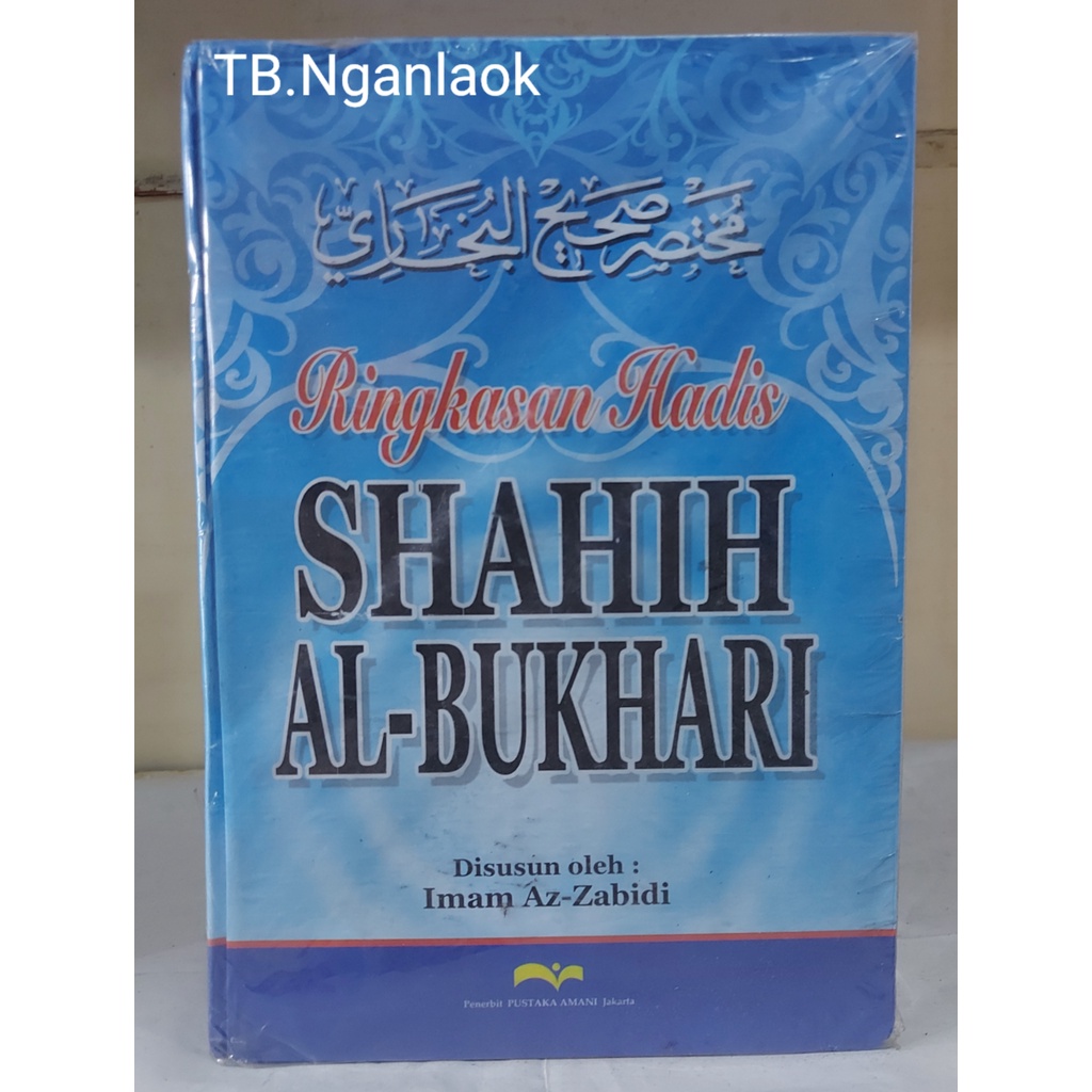 RINGKASAN HADIST SHAHIH AL BUKHARI