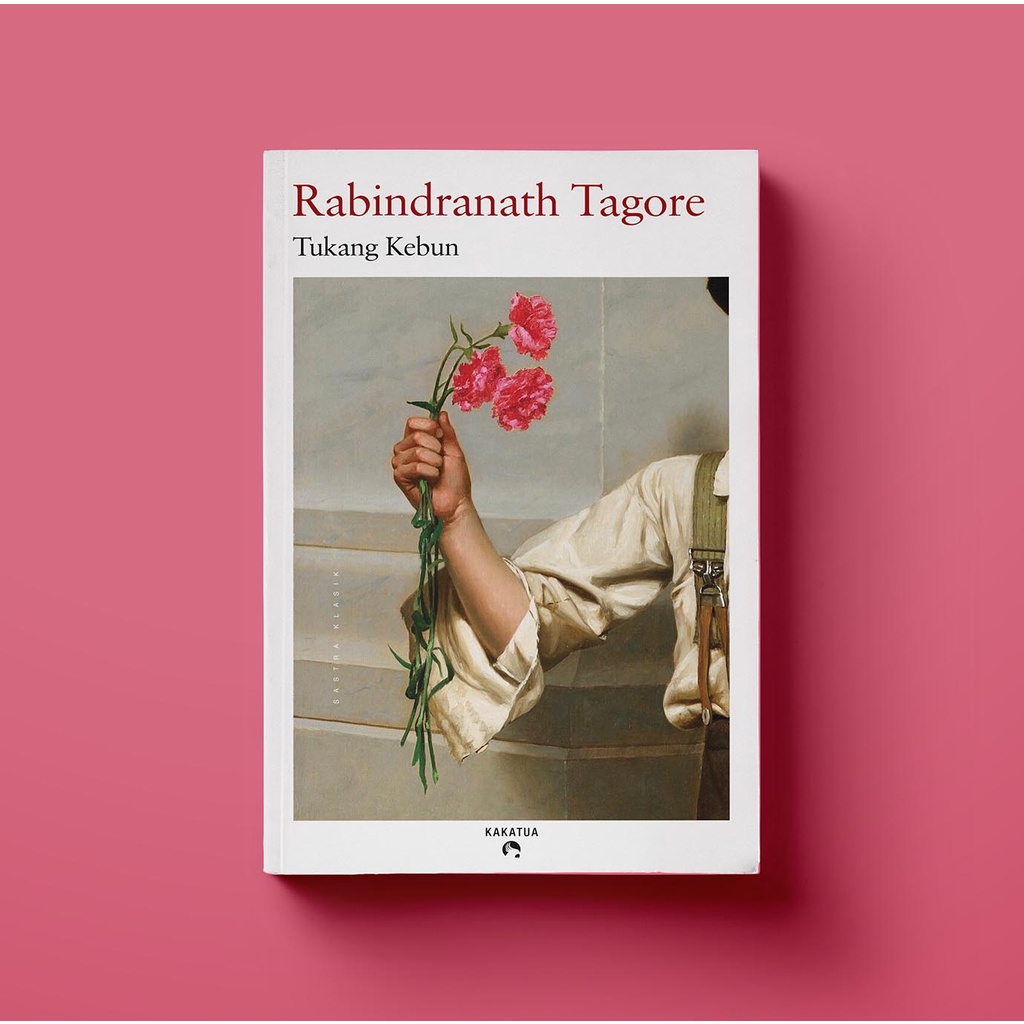 TBO : Tukang Kebun - Rabindranath Tagore | Penerbit Kakatua