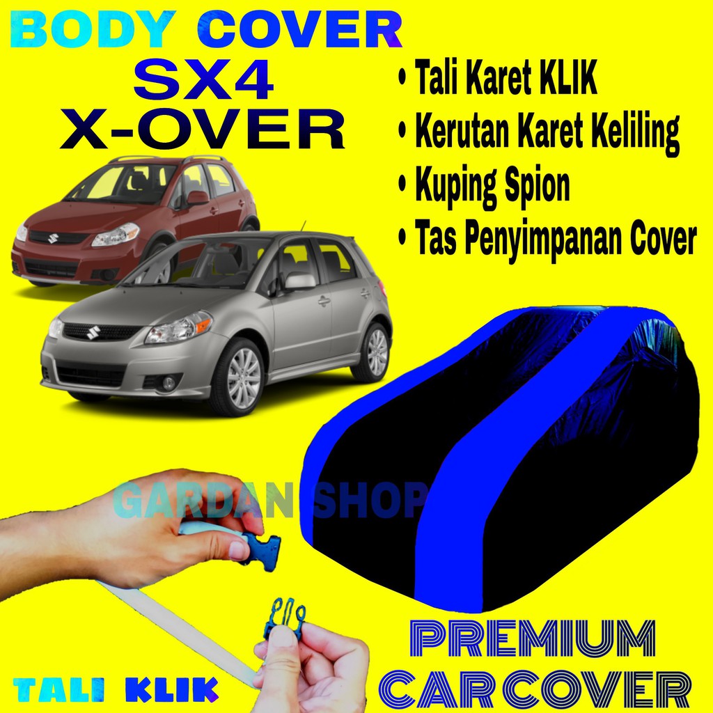 Body Cover SX4 X-OVER Sarung Strip BIRU Penutup Pelindung Selimut Bodi Mobil X-Over PREMIUM Blue