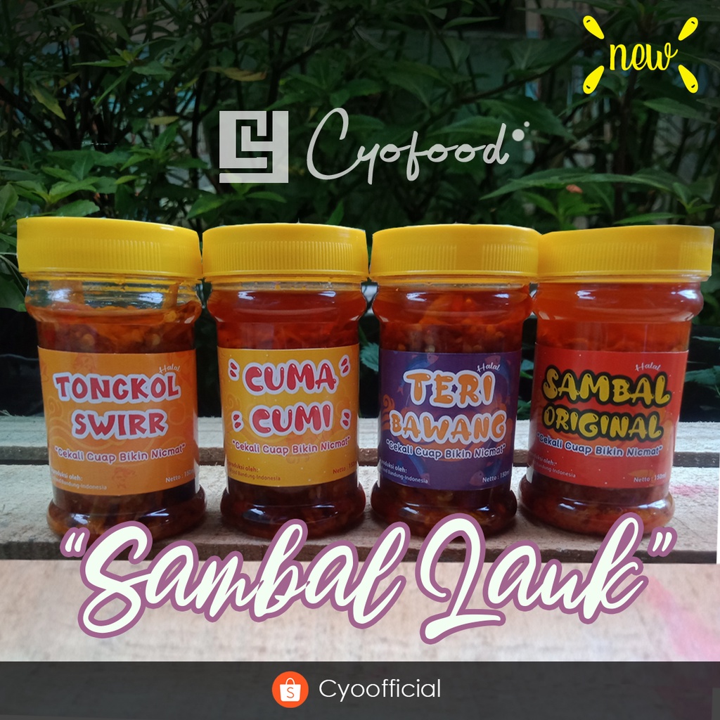 

Sambal Lauk / Sambal cumi / Sambal teri / Sambal ayam / Sambal tongkol / Sambal udang rebon/ sambal original