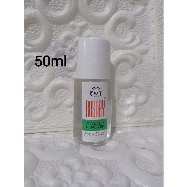 Pembersih kutek atau kuku rosari 50ml (Aseton)