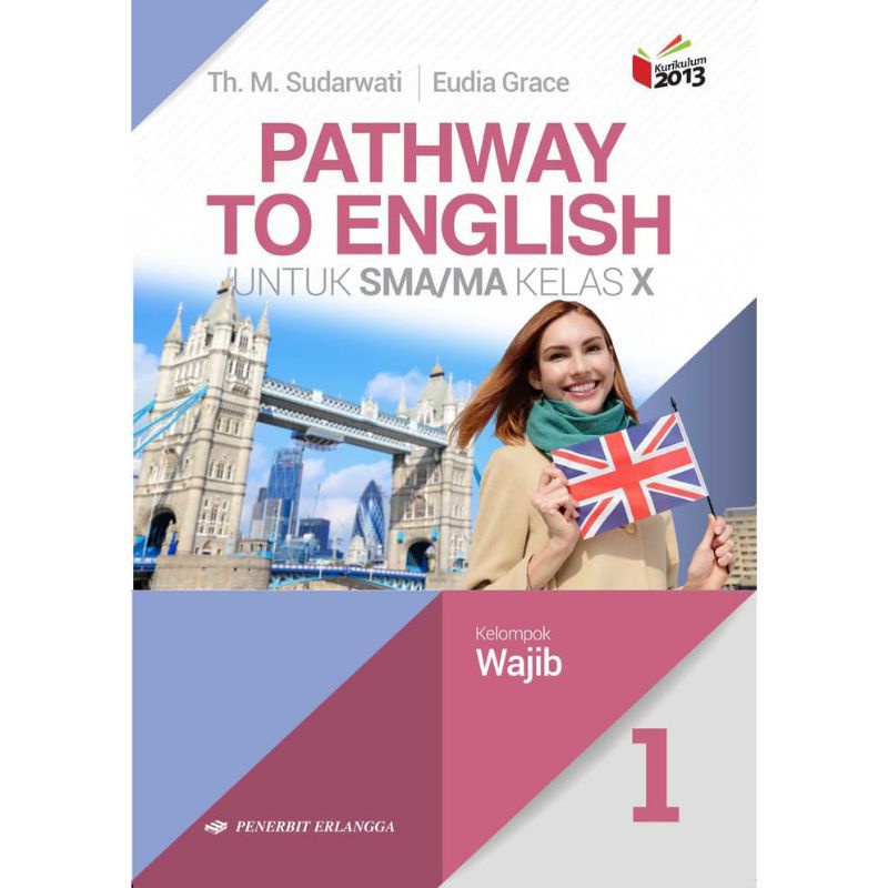 

Pathway to English for SMA/MA grade X kelompok wajib