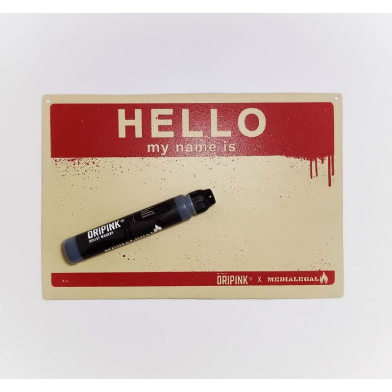

Hello My Name Is Dripink X Media legal LIMITED EDITION