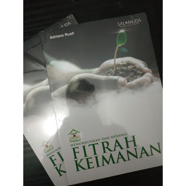 Menumbuhkan dan Merawat Fitrah Keimanan Adriano Rusfi