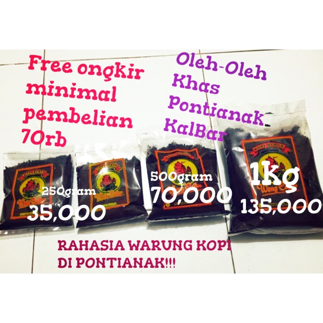 

Promo!!! WENG COFFEE PONTIANAK ASLI COCOK UTK OLEH-OLEH dan Hadiah FREE ONGKIR