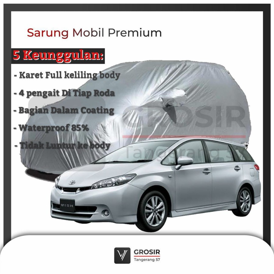 BODY COVER MOBIL TOYOTA WISH - PENUTUP MOBIL TOYOTA WISH
