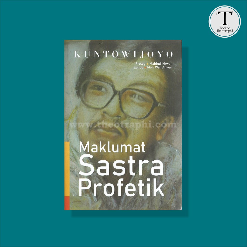 Maklumat Sastra Profetik - Kuntowijoyo