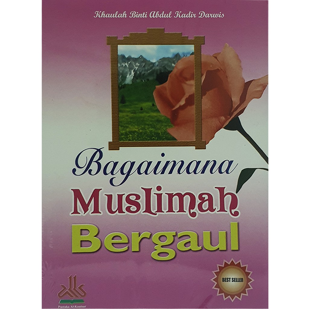 Bagaimana Muslimah Bergaul