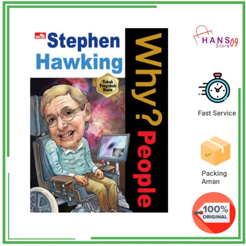 Why? People - Stephen Hawking