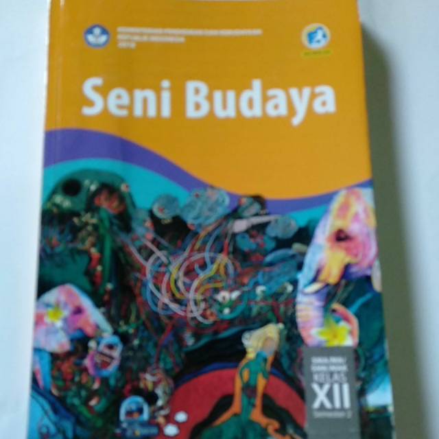 

Seni Budaya kls XII semester 2 untuk SMA MA SMK MAK kementrian pendidikan Edisi Revisi