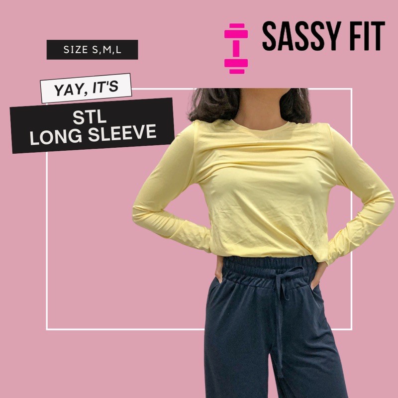 STL LONG SLEEVE SASSY FIT