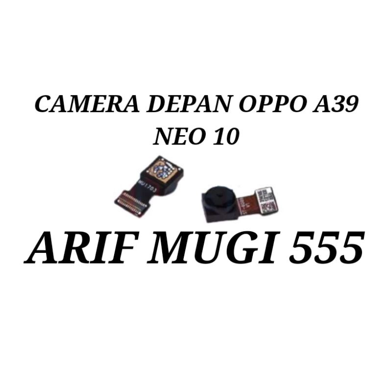 Camera Depan Kamera Front Small Oppo A39 Neo 10 Original