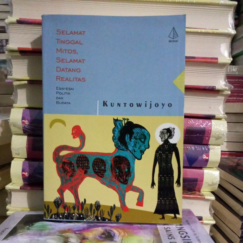 SELAMAT TINGGAL MITOS,SELAMAT DATANG REALITAS