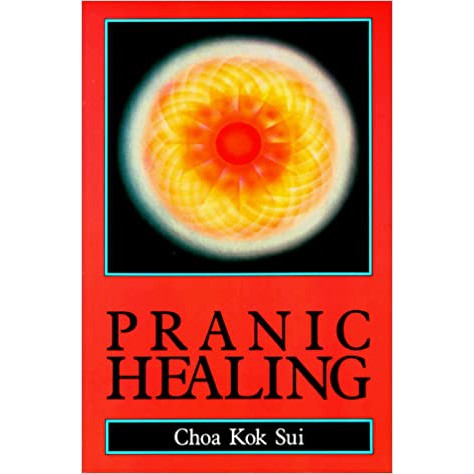 Pranic Healing : Master Choa Kok Sui